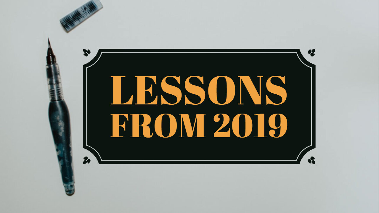 19 LESSONS FROM 2019
